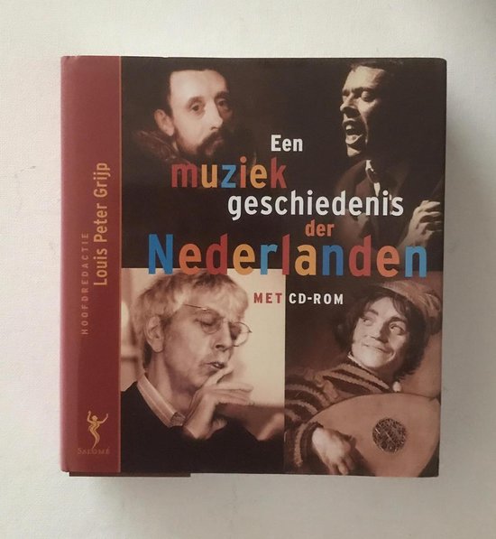 Een Muziekgeschiedenis Der Nederlanden