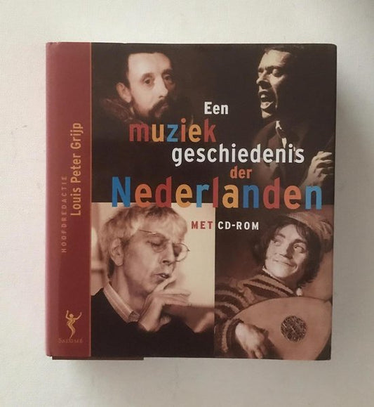 Een Muziekgeschiedenis Der Nederlanden