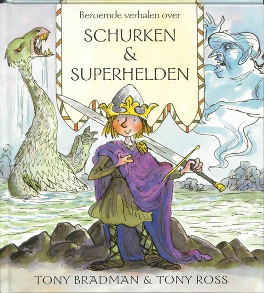 Beroemde verhalen over schurken & superhelden