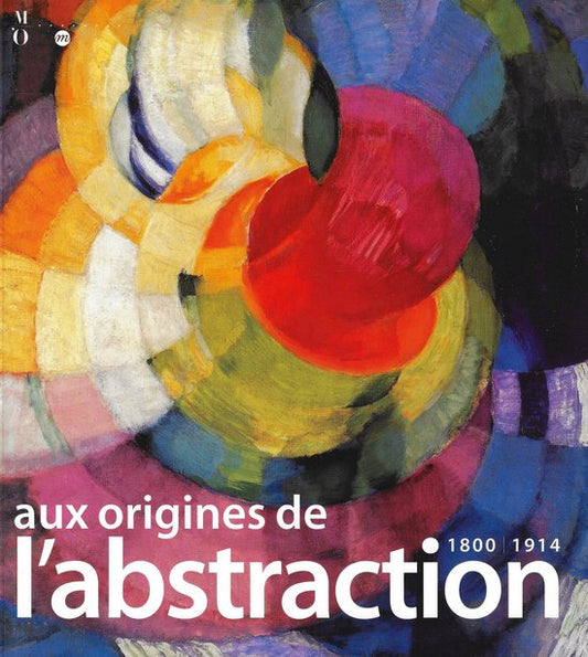 Aux origines de l'abstraction