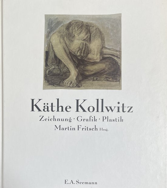 Käthe Kollwitz: Zeichnung, Grafik, Plastik