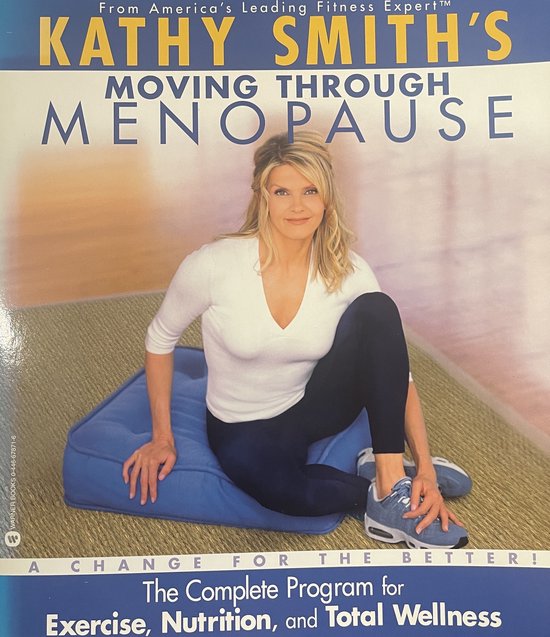 Kathy Smith's Moving Through Menopause