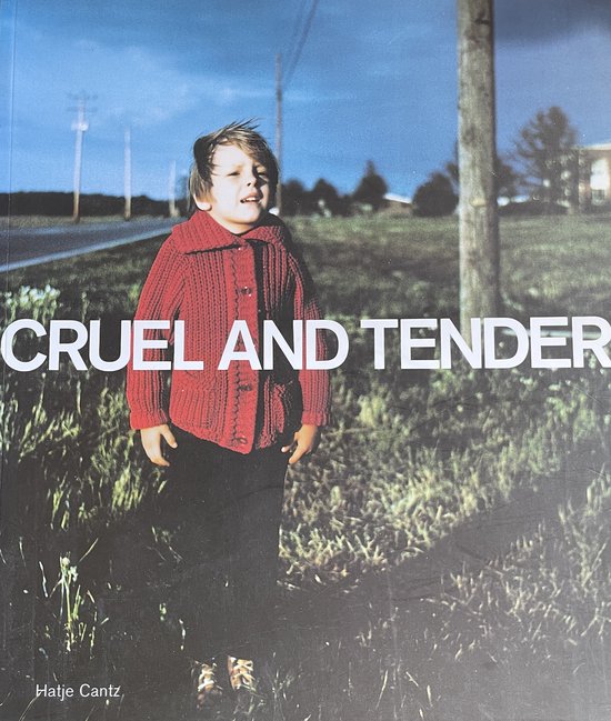 Cruel and Tender
