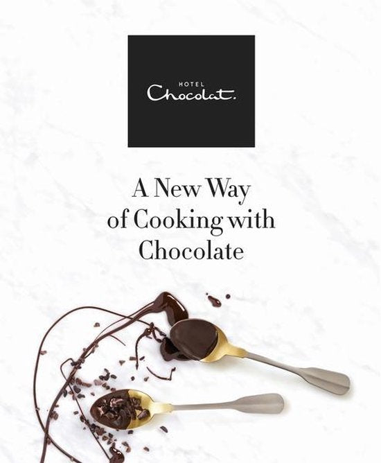 Hotel Chocolat: a New Way of Cooking with Chocolate