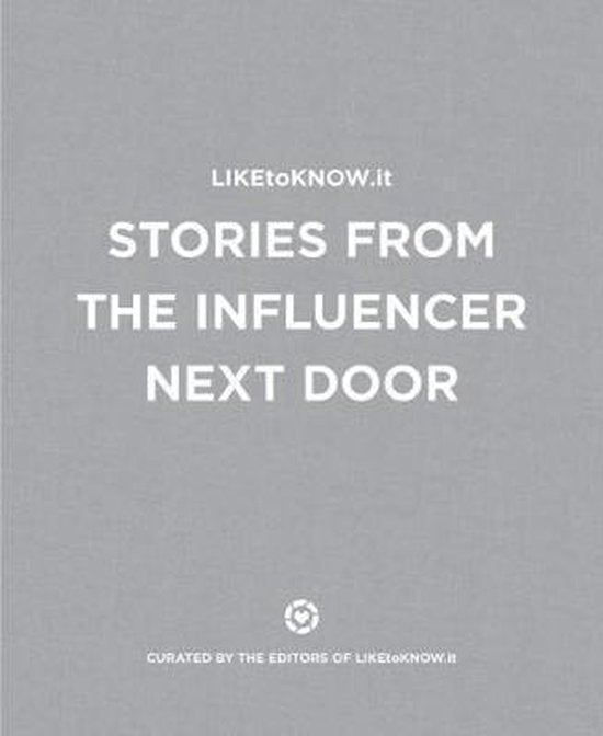 LIKEtoKNOWit Stories from the Influencer Next Door