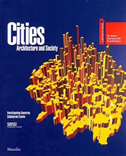 Cities, Architecture and Society vol 1 + 2