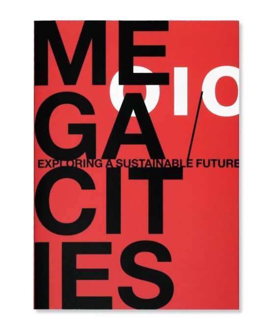 Megacities. Exploring a Sustainable Future