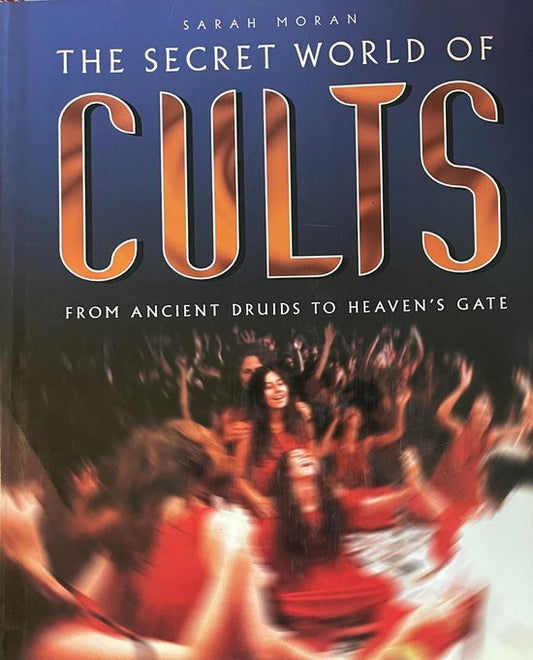 The Secret World of Cults
