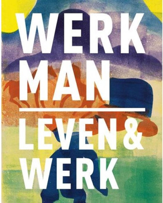 H.N. Werkman 1882-1945