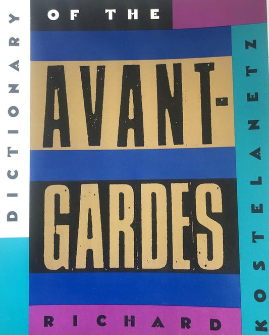 The Dictionary of the Avant-Gardes
