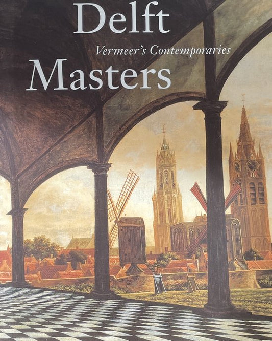 Delft Masters, Vermeer's Contemporaries