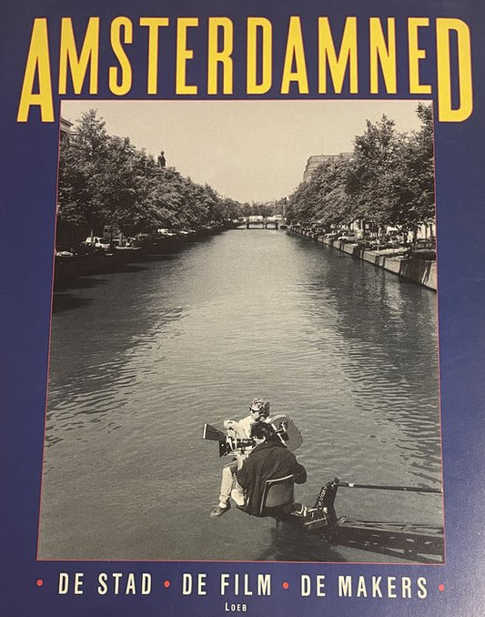 Amsterdamned de stad de film de makers