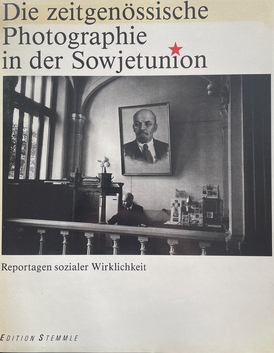 Die Zeitgenössische Photographie in der Sowjetunion