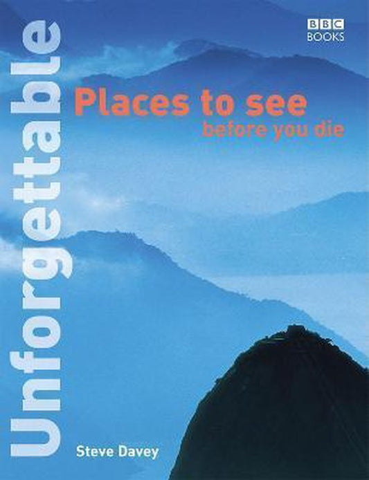 Unforgettable Places See Before You Die