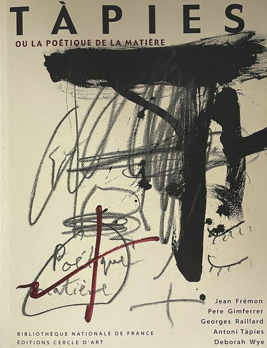 Antoni Tàpies : La Poétique De La Matière.