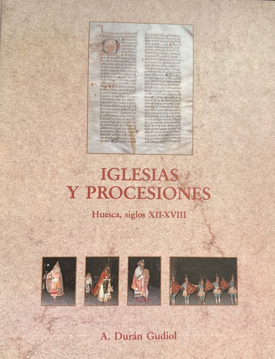 IGLESIAS Y PROCESIONES Huesca siglos XII-XVIII