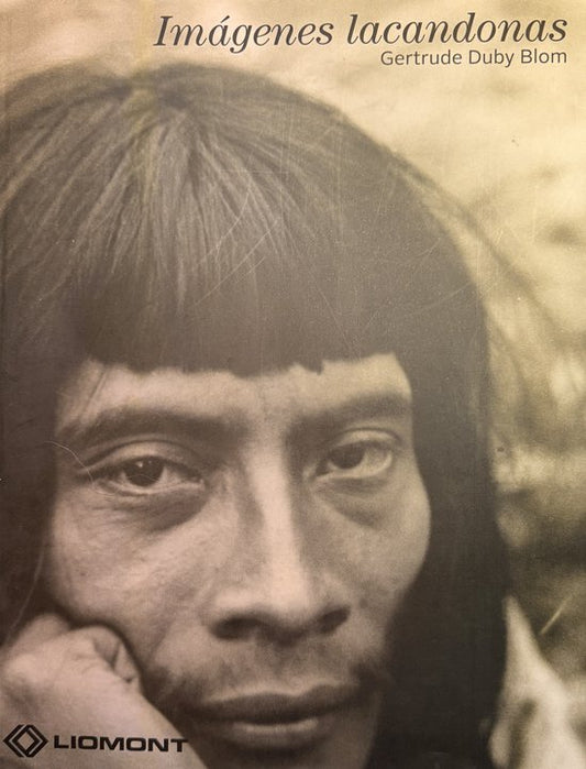 Imágenes lacandonas (Spanish Edition)
