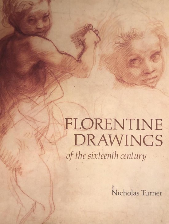 Florentine Drawings of the Sixteenth Century
