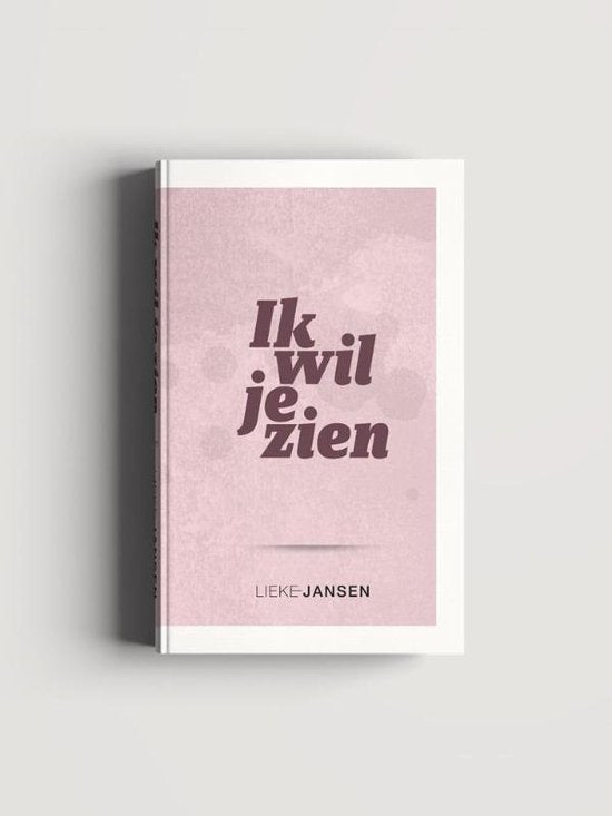 Ik wil je zien