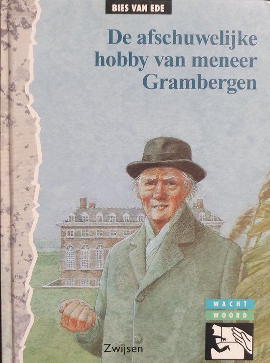 De afschuwelijke hobby van meneer Grambergen
