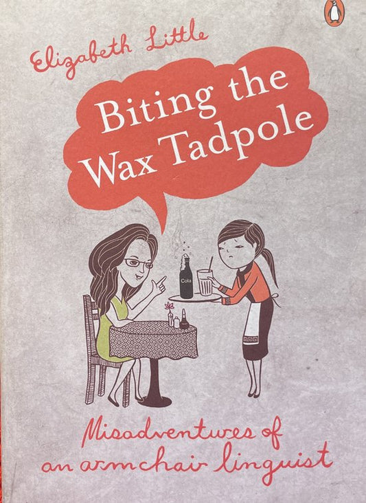 Biting The Wax Tadpole