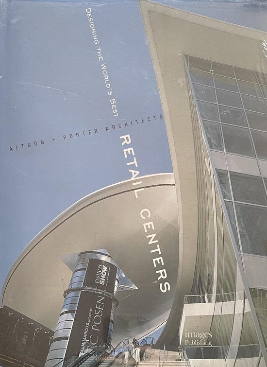 Designing The World's Best Retail Centers