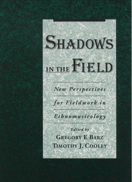 Shadows in the Field: New Perspectives for Fieldwo