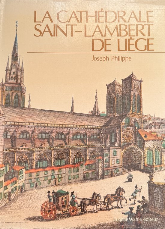 La Cathédrale Saint-Lambert de Liège