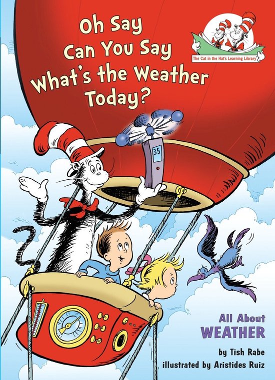 Oh Say Can You Say, What's the Weather Today?