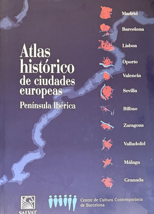 Atlas histórico de ciudades europeas. Península Ibérica.