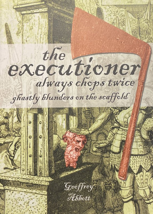 The Executioner Always Chops Twice