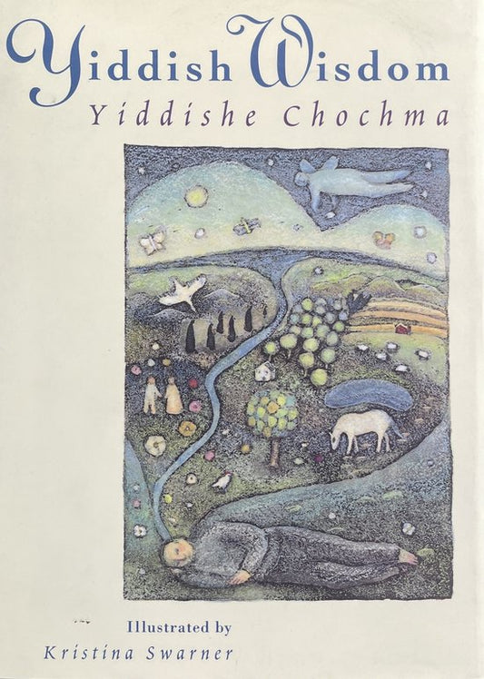 Yiddish Wisdom = Yiddishe Chochma