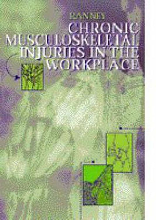 Chronic Musculoskeletal Injuries in the Workplace