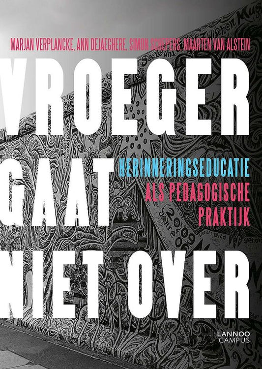 Vroeger gaat niet over