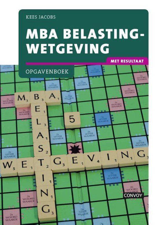 MBA Belastingwetgeving Opgavenboek