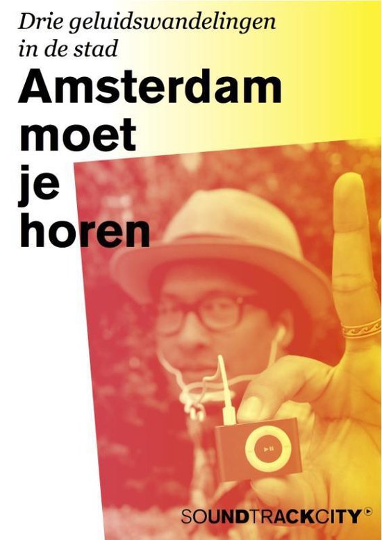Amsterdam moet je horen