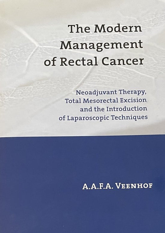 The Modern Management Of Rectal Cancer
