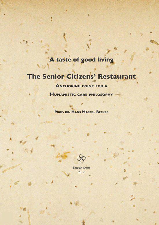 A taste of good living: the senior citizen s restaurant