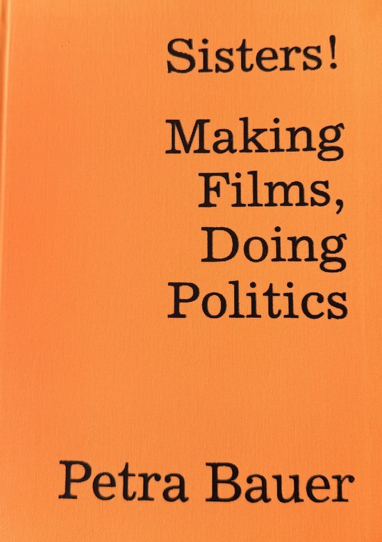 Sisters! Making Films, Doing Politics