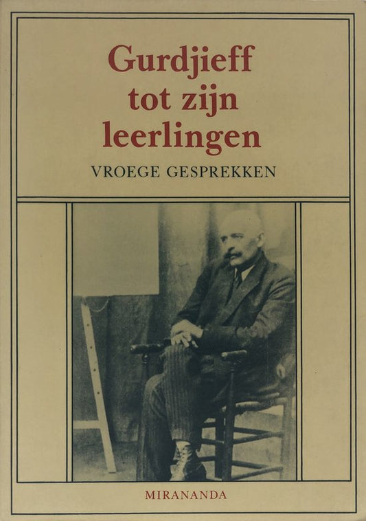 Gurdjieff tot zijn leerlingen