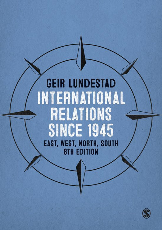 International Relations since 1945: East, West, North, South