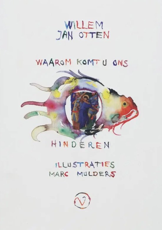 Waarom Komt U Ons Hinderen