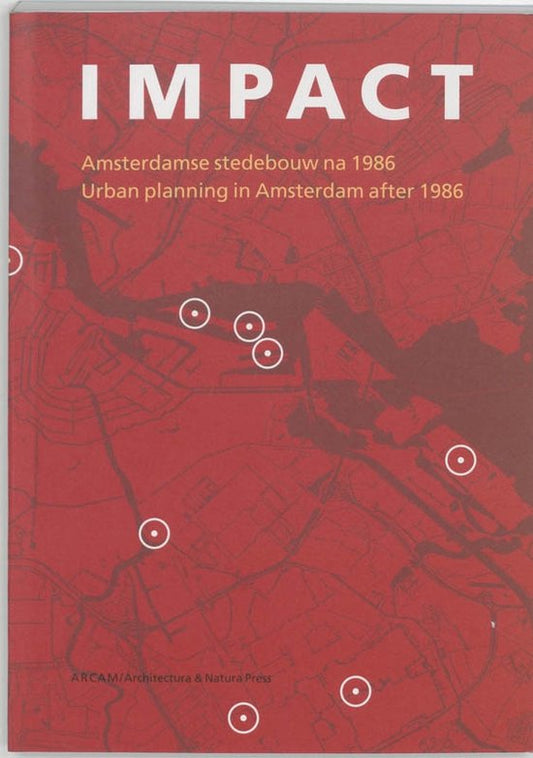 Impact - Urban Planning in Amsterdam After 1986