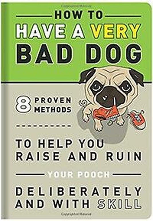 Knock Knock How to Have a Very Bad Dog