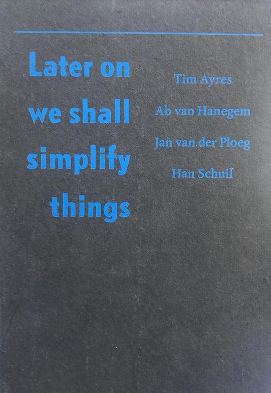 Later on we shall symplify things