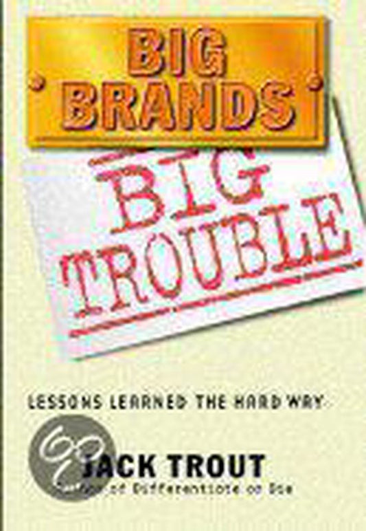 Big Brands Big Trouble