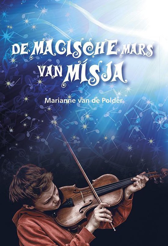 De magische mars van Mísja