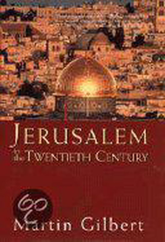 Jerusalem in the Twentieth Century