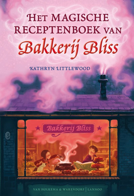 Bakkerij Bliss - Het magische receptenboek van Bakkerij Bliss