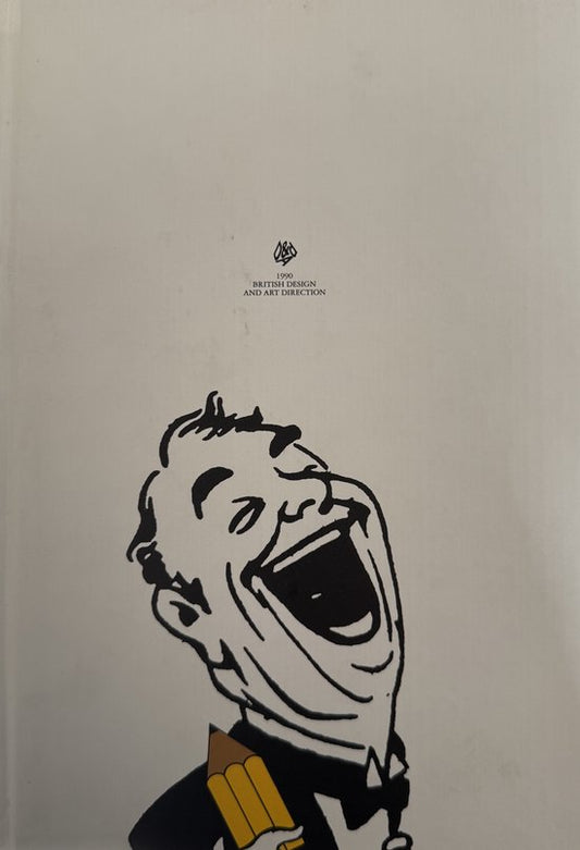 British design and art direction 1990. The 28th annual of the best of British advertising, television, graphic, product and editorial design.